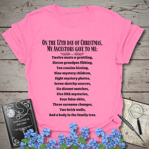 On The 12th Day of Christmas T-Shirt in Azalea by Genealogy Keepsakes