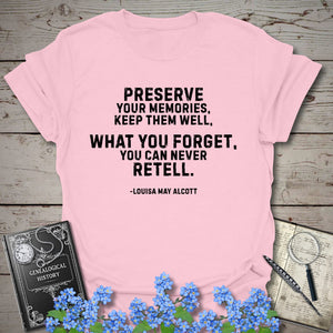 Preserve Your Memories T-Shirt in Light Pink by Genealogy Keepsakes