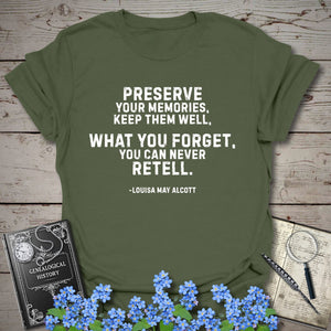 Preserve Your Memories T-Shirt in Military Green by Genealogy Keepsakes