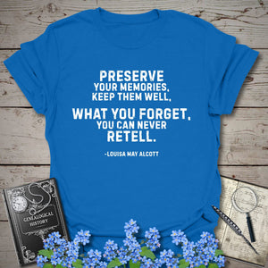 Preserve Your Memories T-Shirt in Royal by Genealogy Keepsakes