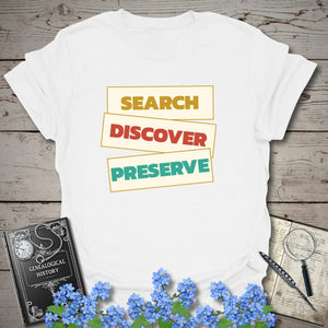 Search Discover Preserve T-Shirt in White by Genealogy Keepsakes
