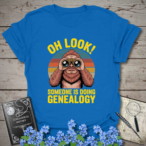 Someone Is Doing Genealogy T-Shirt - Genealogy Keepsakes Custom Genealogy Gift - Royal S