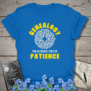The Ultimate Test of Patience T-Shirt in Royal by Genealogy Keepsakes
