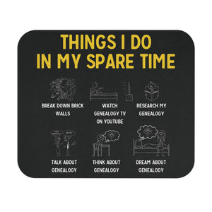 Things I Do In My Spare Time Mouse Pad-9" × 8"