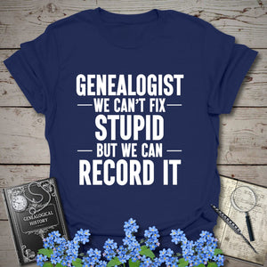 We Can't Fix Stupid T-Shirt in Navy by Genealogy Keepsakes