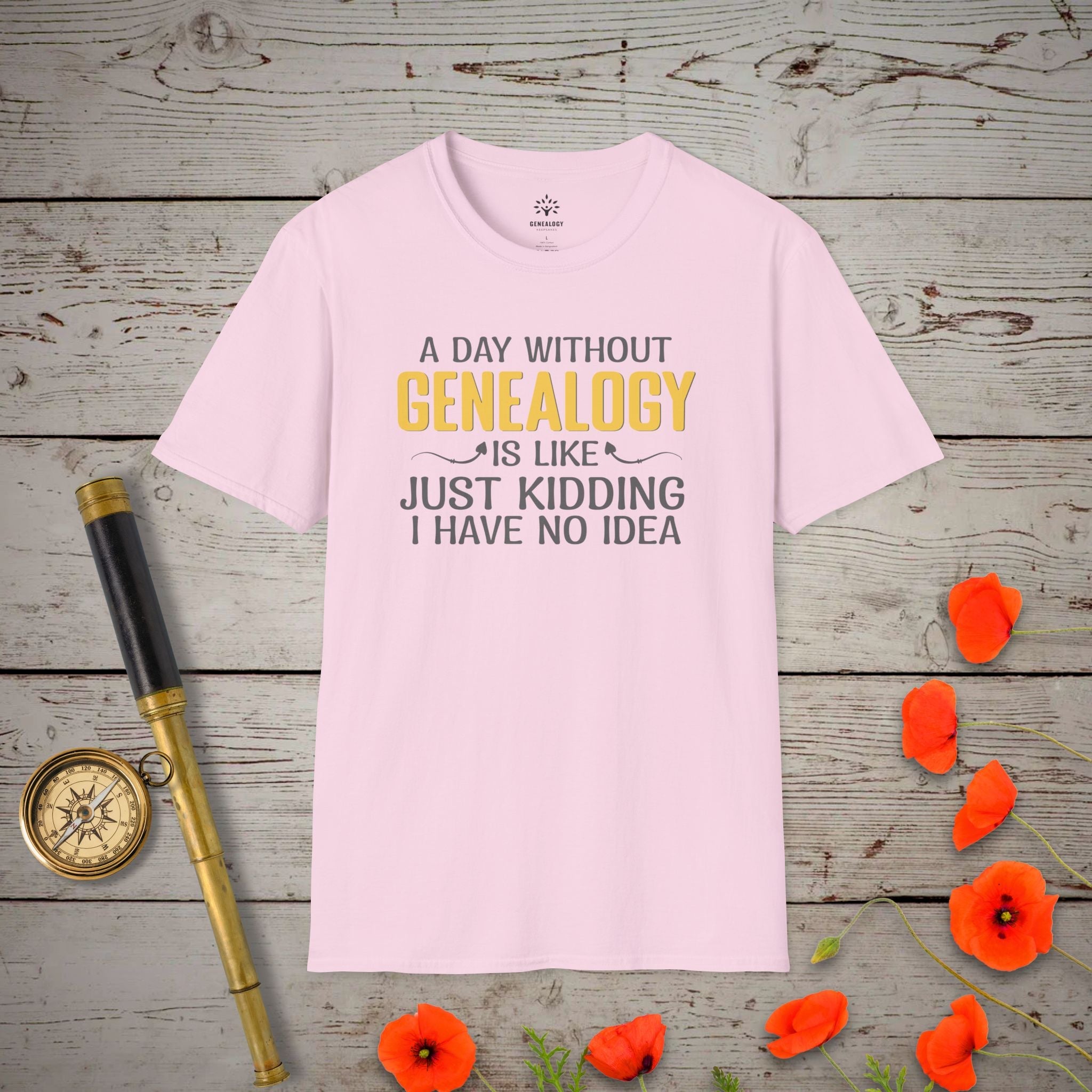 A Day Without Genealogy T-Shirt in Light Pink by Genealogy Keepsakes