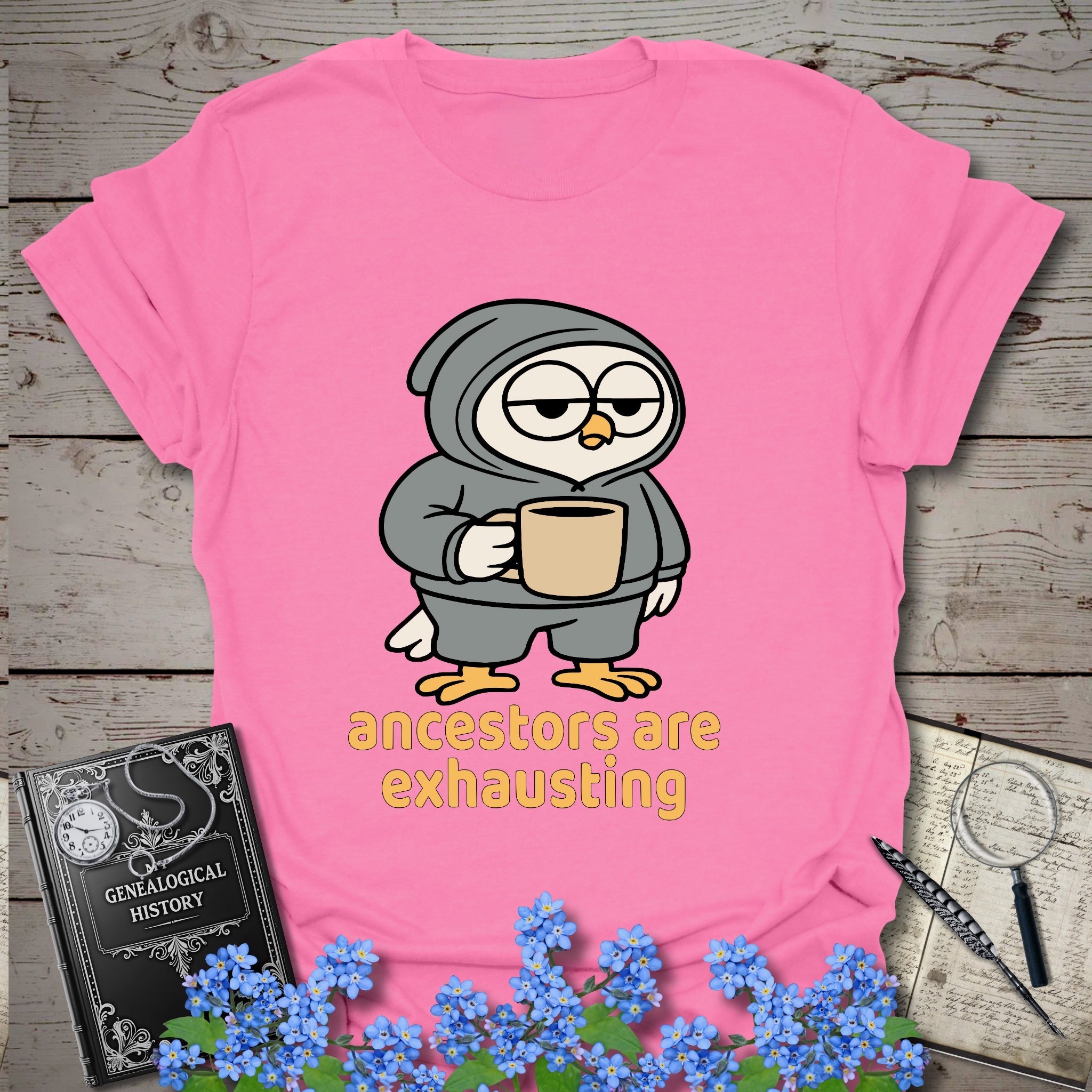 Ancestors Are Exhausting T-Shirt in Azalea by Genealogy Keepsakes