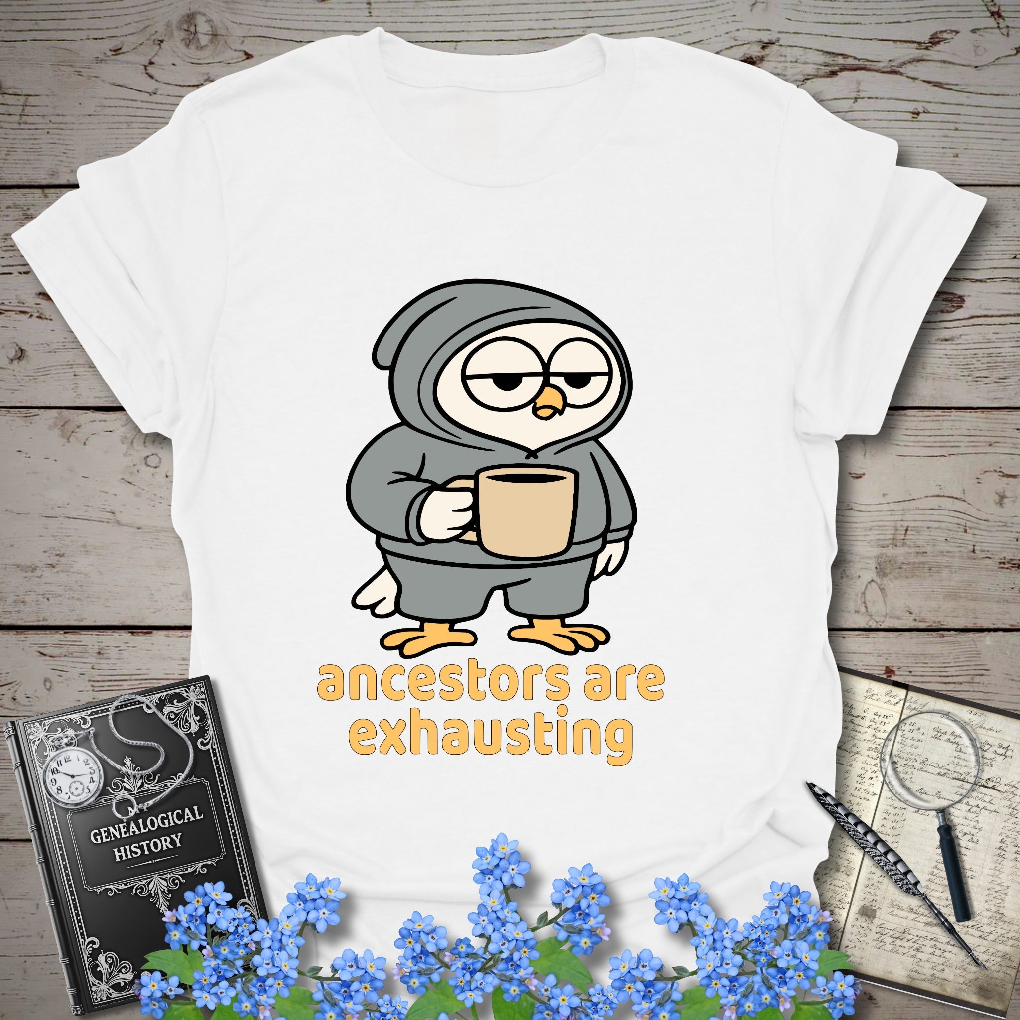 Ancestors Are Exhausting T-Shirt in White by Genealogy Keepsakes