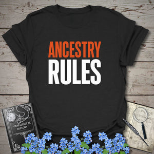 Ancestry Rules T-Shirt in Black by Genealogy Keepsakes