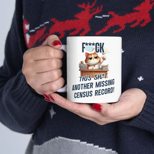 Another Missing Census Record Mug (11oz|15oz) in 11oz by Genealogy Keepsakes