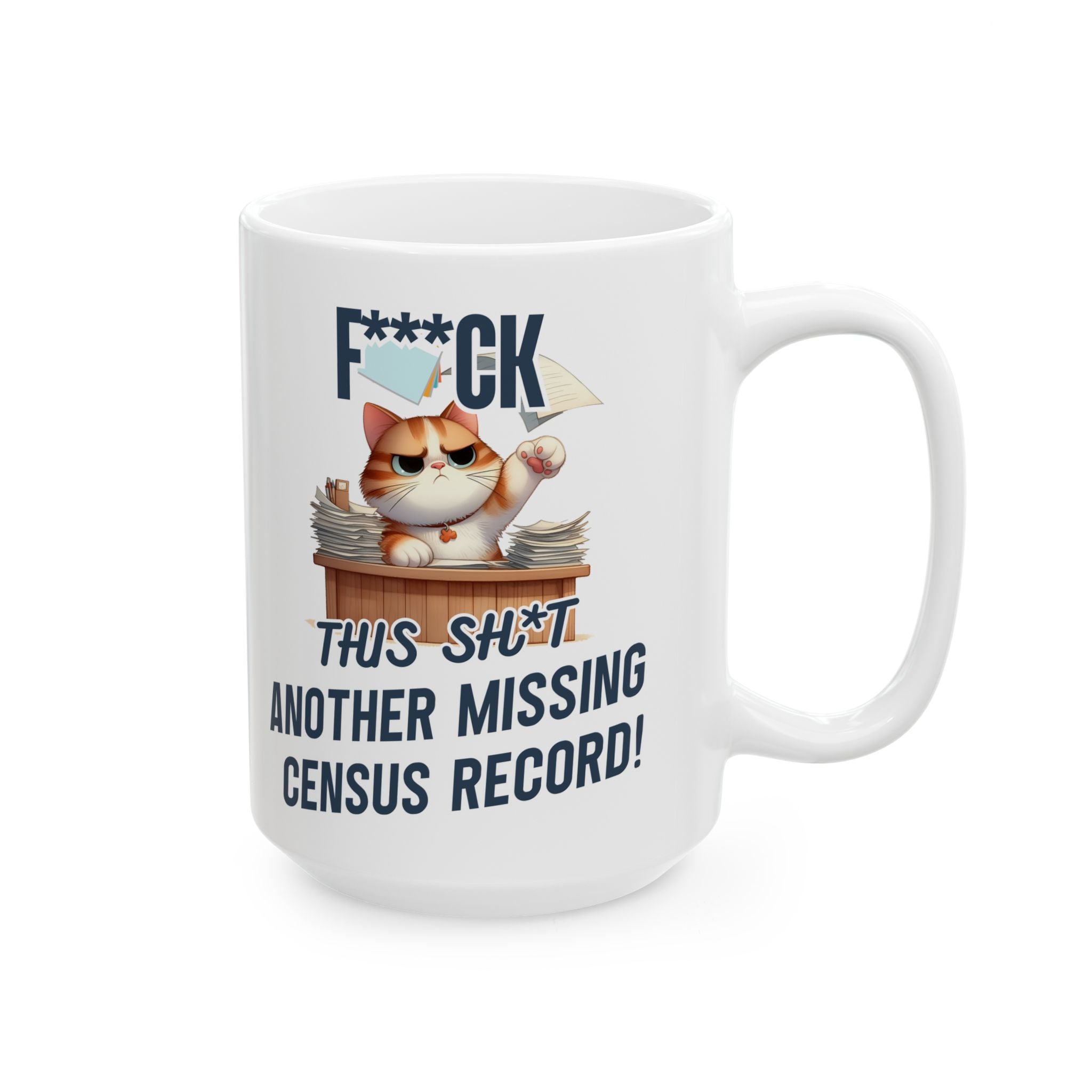 Another Missing Census Record Mug (11oz|15oz) in 15oz by Genealogy Keepsakes