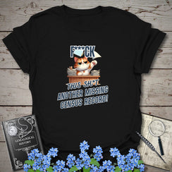 Another Missing Census Record T-Shirt in Black by Genealogy Keepsakes