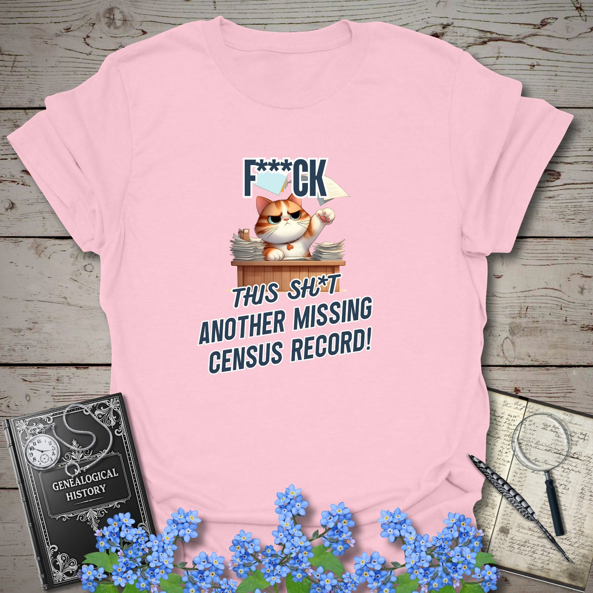 Another Missing Census Record T-Shirt - Genealogy Keepsakes Custom Genealogy Gift - Light Pink S