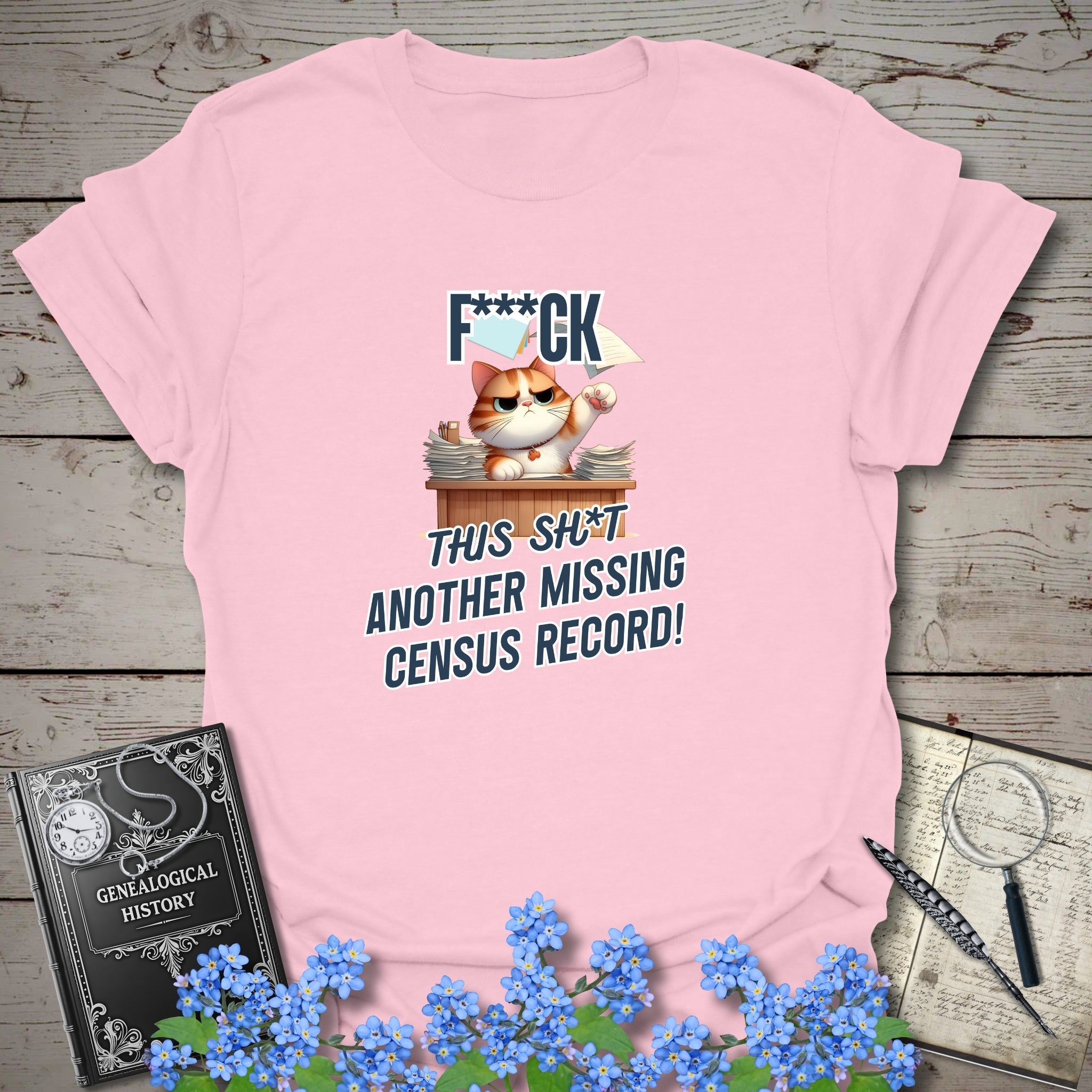 Another Missing Census Record T-Shirt in Light Pink by Genealogy Keepsakes
