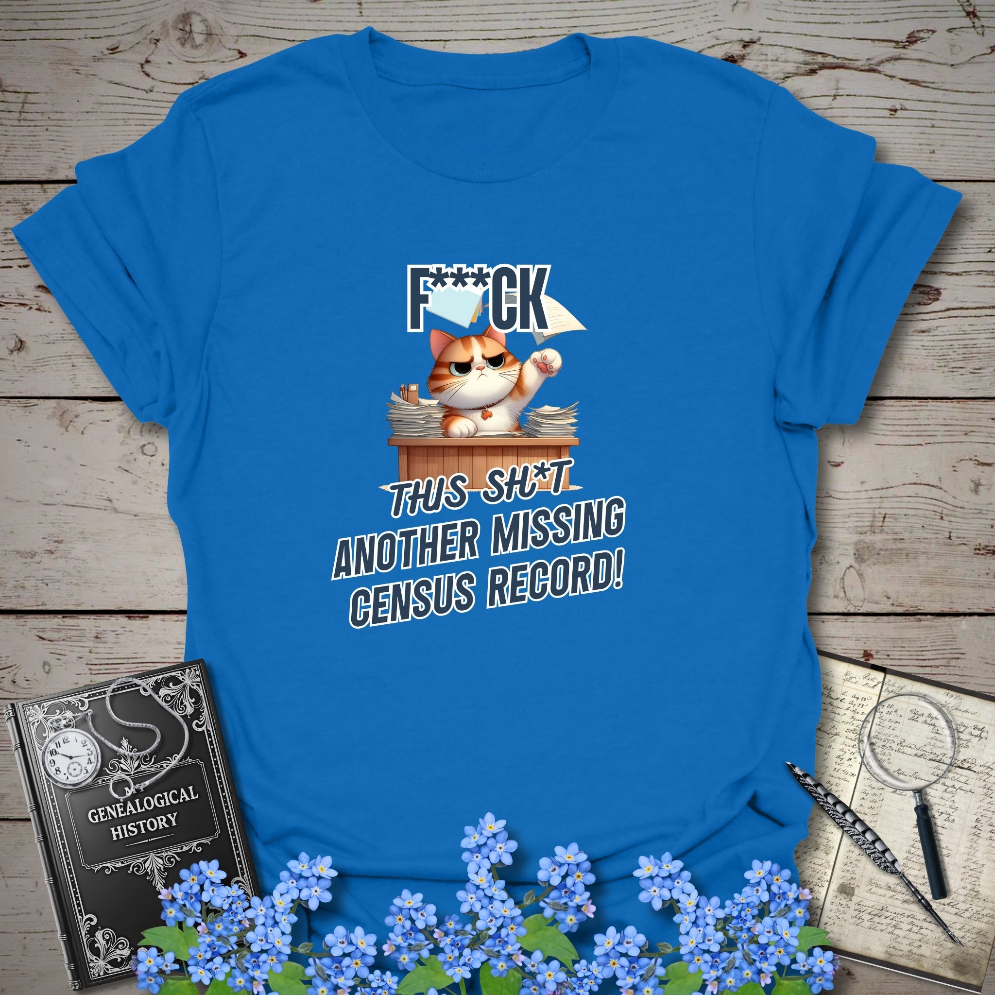 Another Missing Census Record T-Shirt in Royal by Genealogy Keepsakes