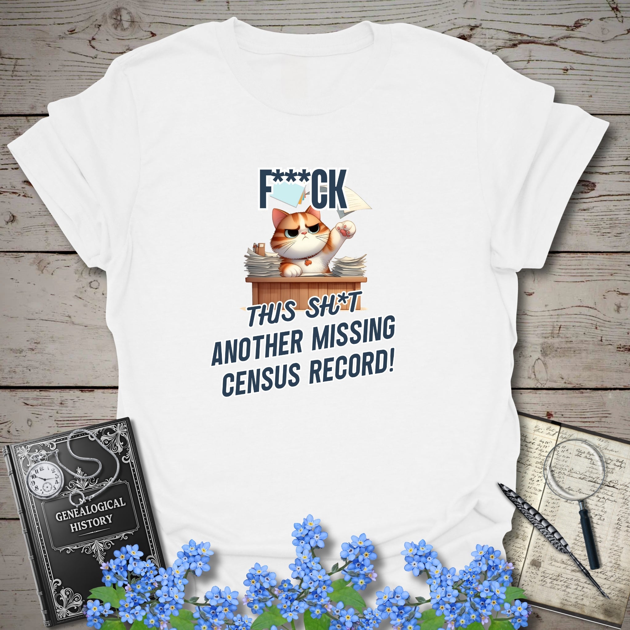 Another Missing Census Record T-Shirt in White by Genealogy Keepsakes