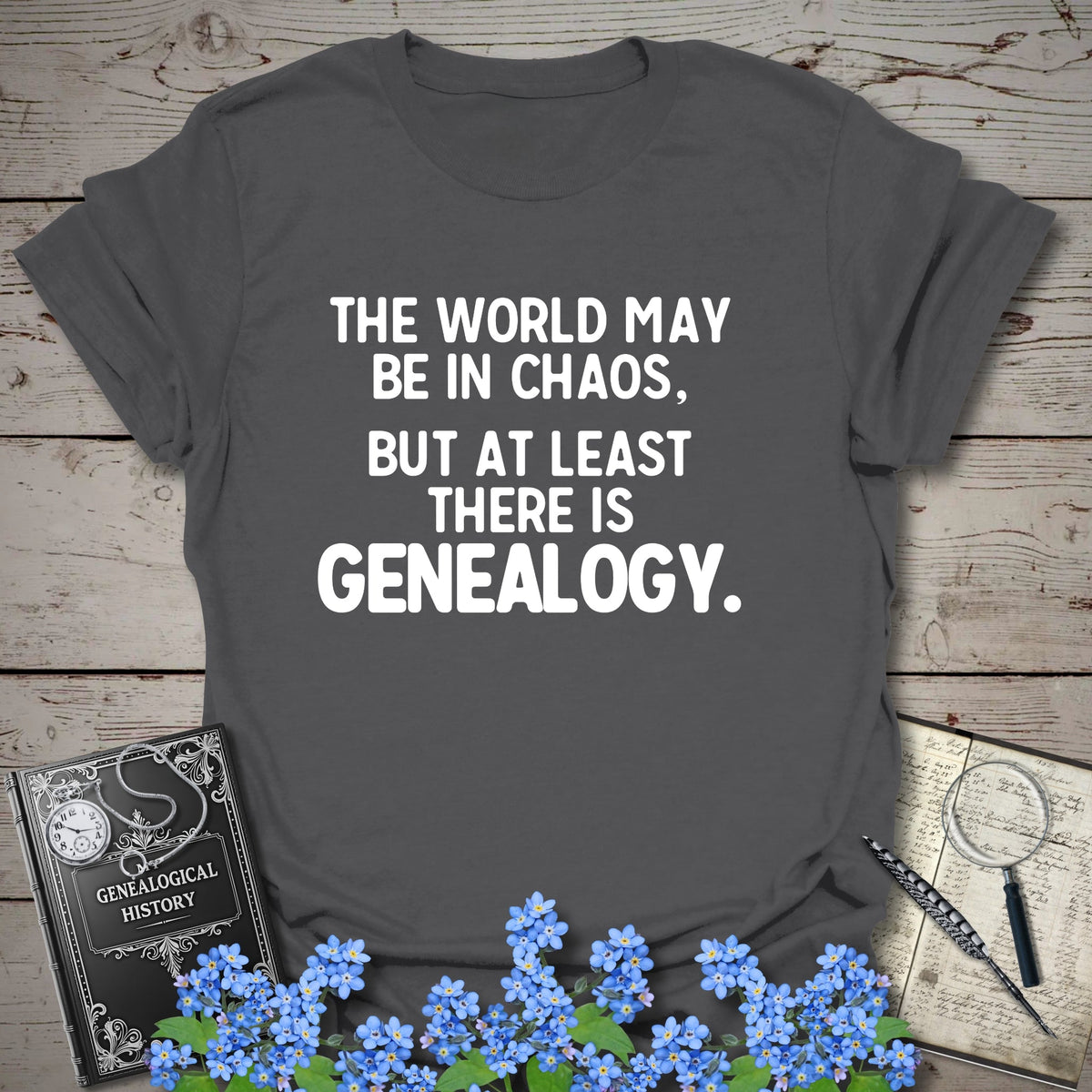 At Least There Is Genealogy T-Shirt - Genealogy Keepsakes Custom Genealogy Gift - Charcoal S