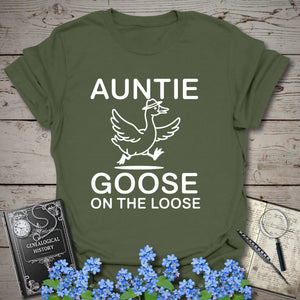Auntie Goose On The Loose T-Shirt in Military Green by Genealogy Keepsakes