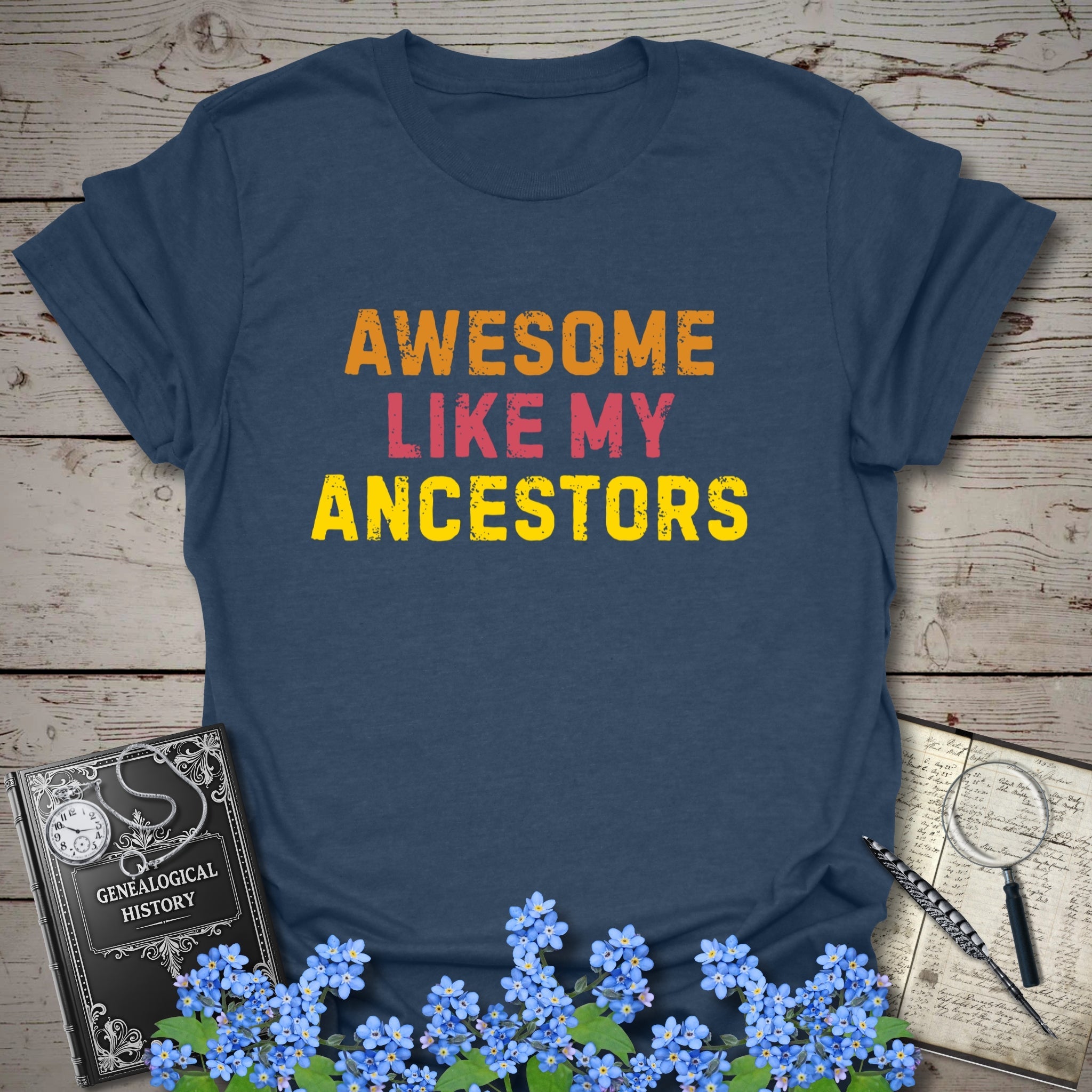Awesome Like My Ancestors T-Shirt in Heather Navy by Genealogy Keepsakes