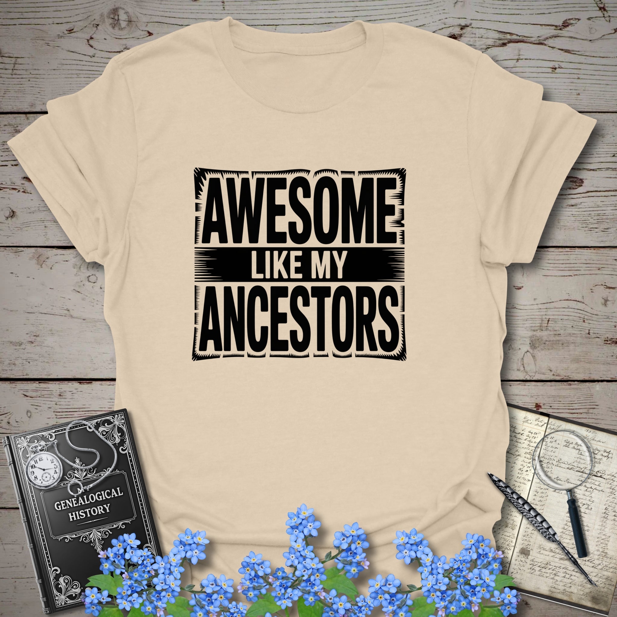 Awesome Like My Ancestors T-Shirt in Natural by Genealogy Keepsakes