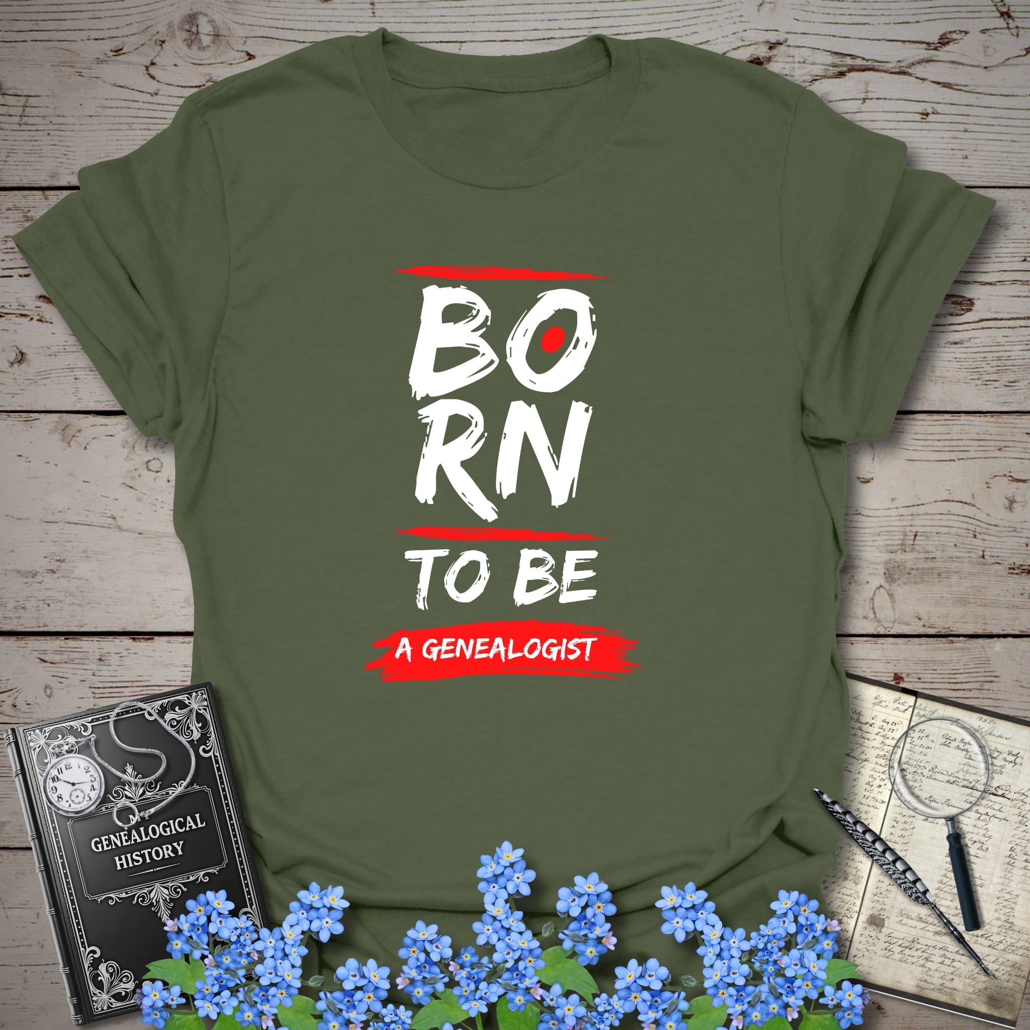 Born to be a Genealogist T-Shirt in Military Green by Genealogy Keepsakes
