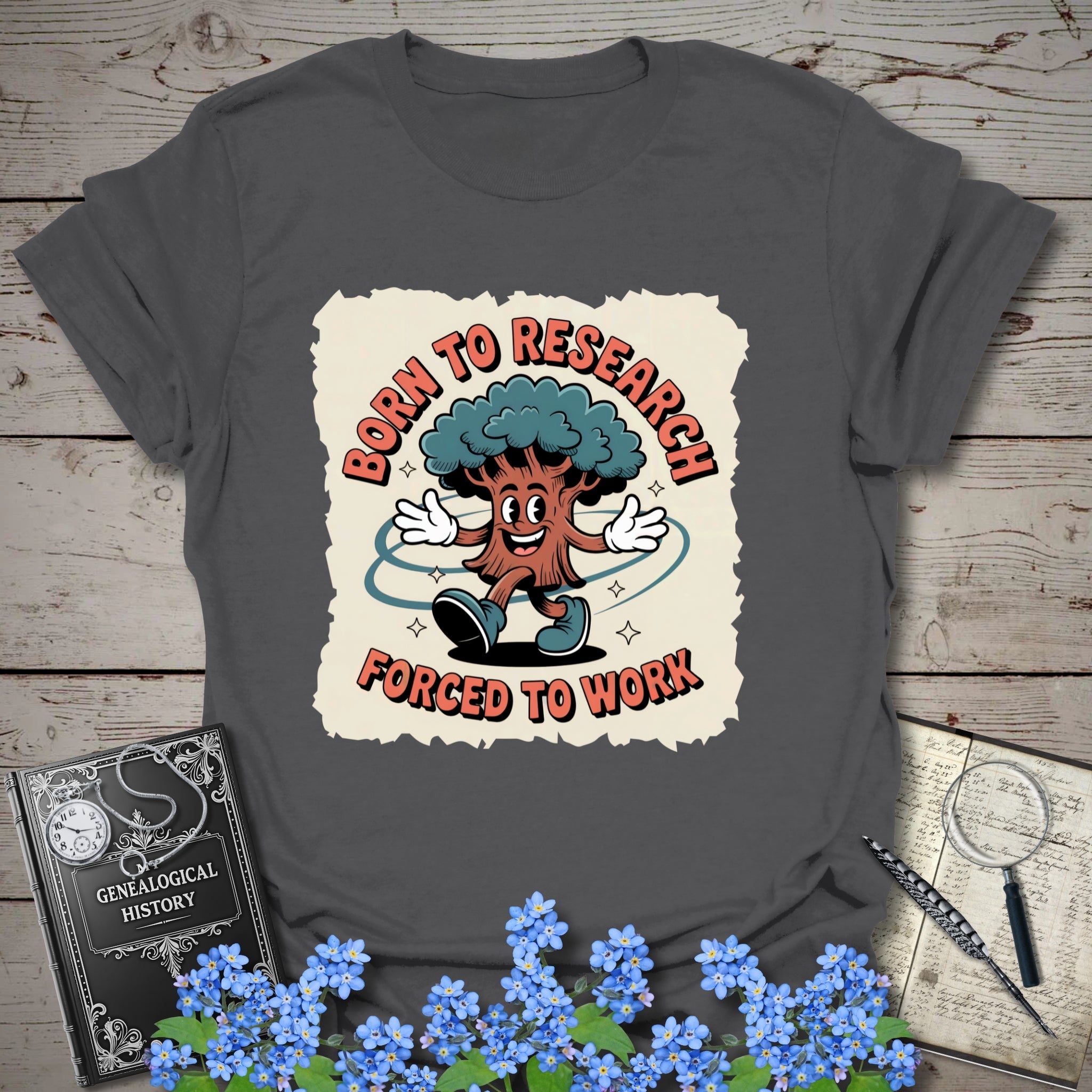 Born To Research, Forced To Work T-Shirt in Charcoal by Genealogy Keepsakes