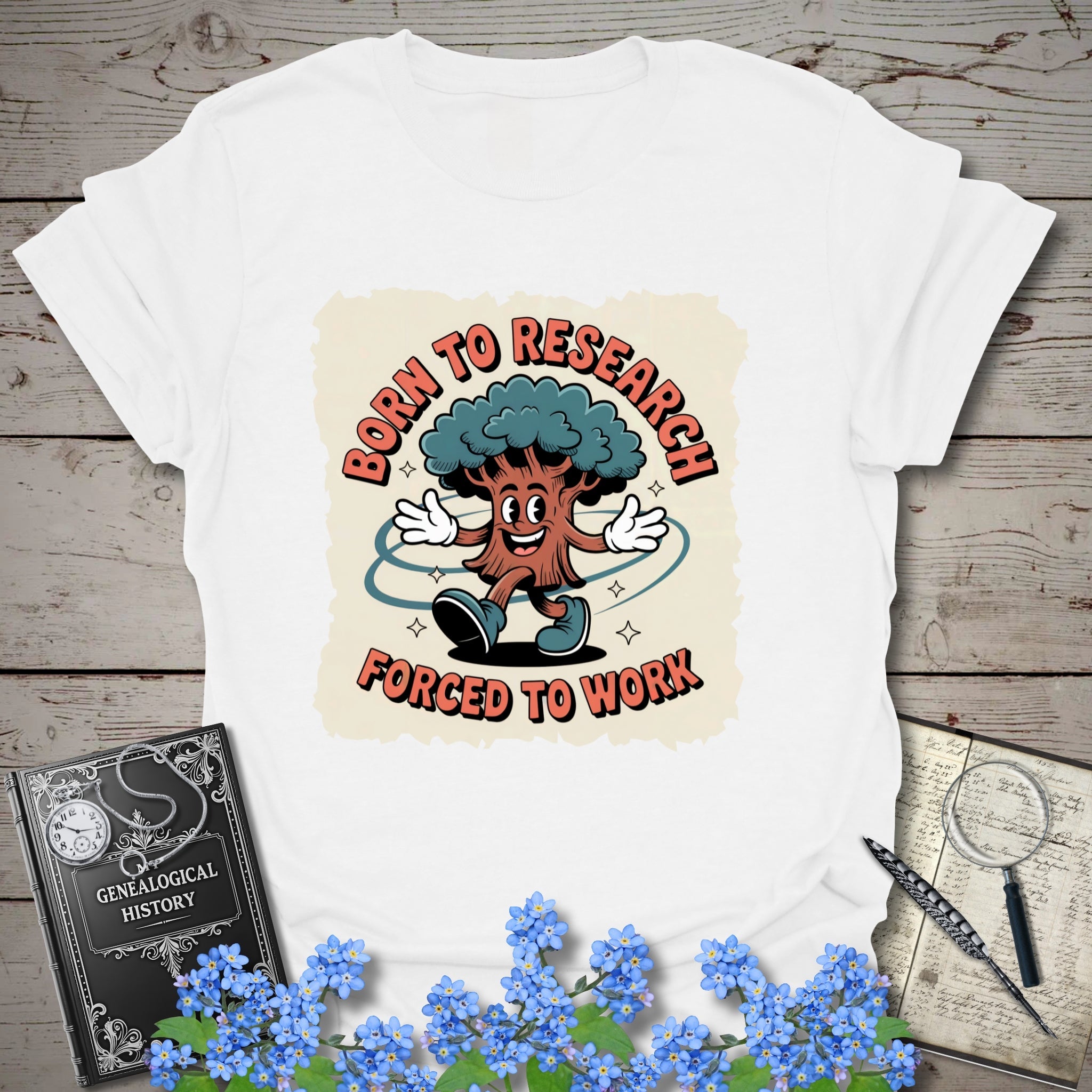 Born To Research, Forced To Work T-Shirt in White by Genealogy Keepsakes