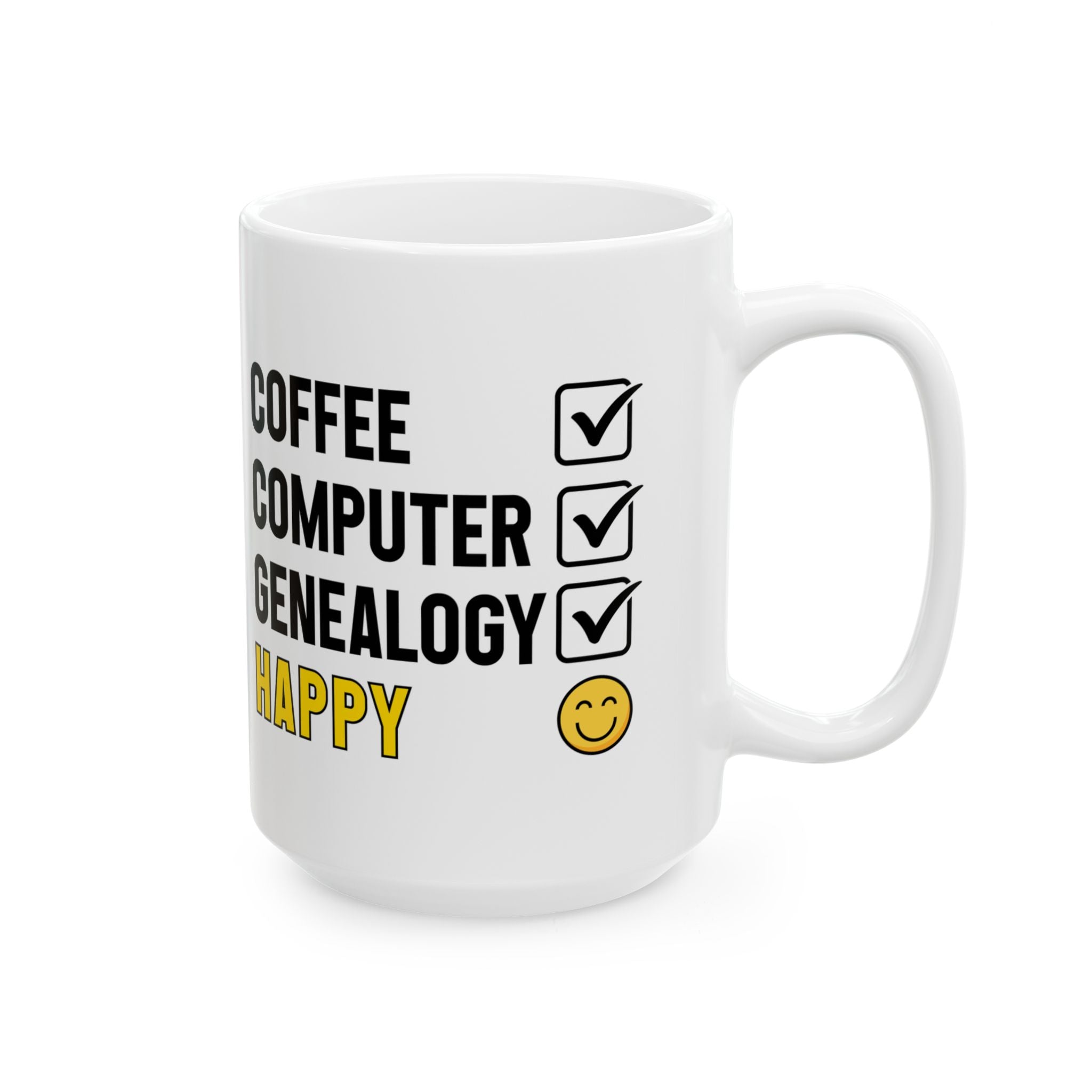 Coffee, Computer, Genealogy, Happy Mug (11oz|15oz) in 15oz by Genealogy Keepsakes