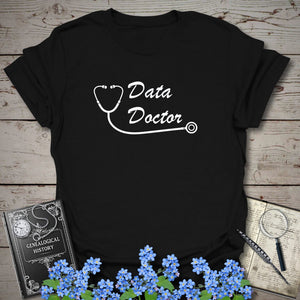 Data Doctor T-Shirt - Genealogy Keepsakes Custom Genealogy Gift - Black S