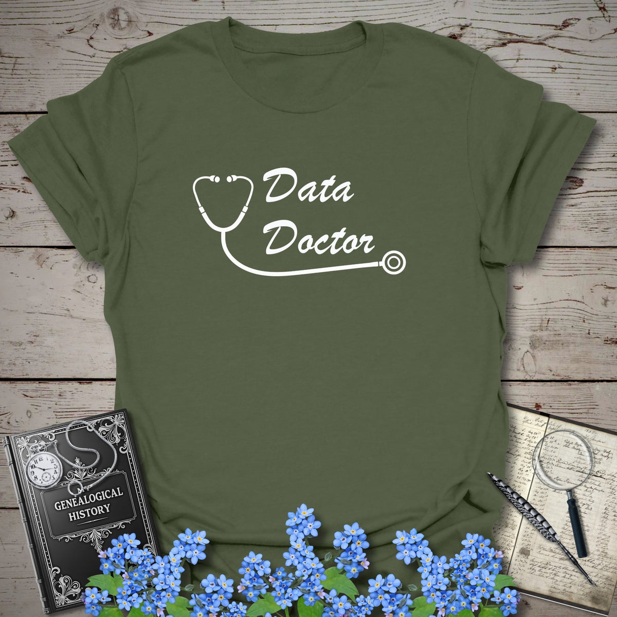 Data Doctor T-Shirt - Genealogy Keepsakes Custom Genealogy Gift - Military Green S