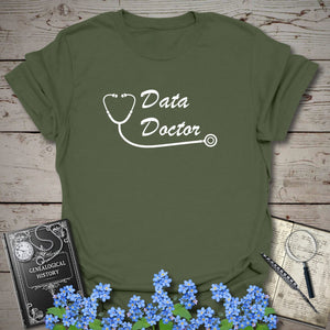 Data Doctor T-Shirt - Genealogy Keepsakes Custom Genealogy Gift - Military Green S