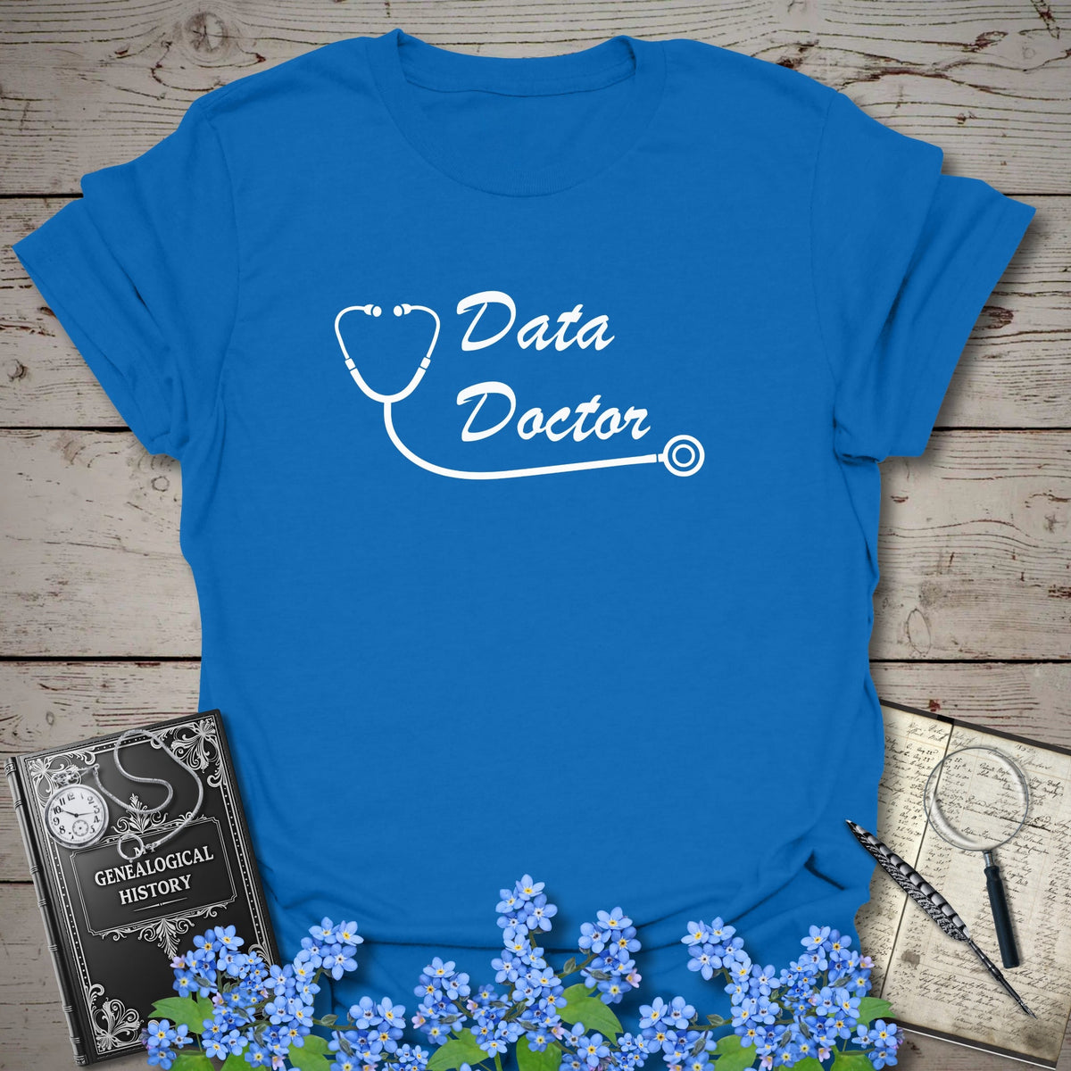 Data Doctor T-Shirt - Genealogy Keepsakes Custom Genealogy Gift - Royal S