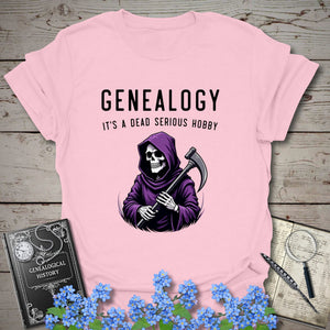 Dead Serious Hobby T-Shirt - Genealogy Keepsakes Custom Genealogy Gift - Light Pink S