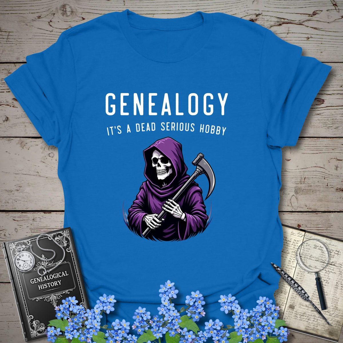Dead Serious Hobby T-Shirt - Genealogy Keepsakes Custom Genealogy Gift - Royal S