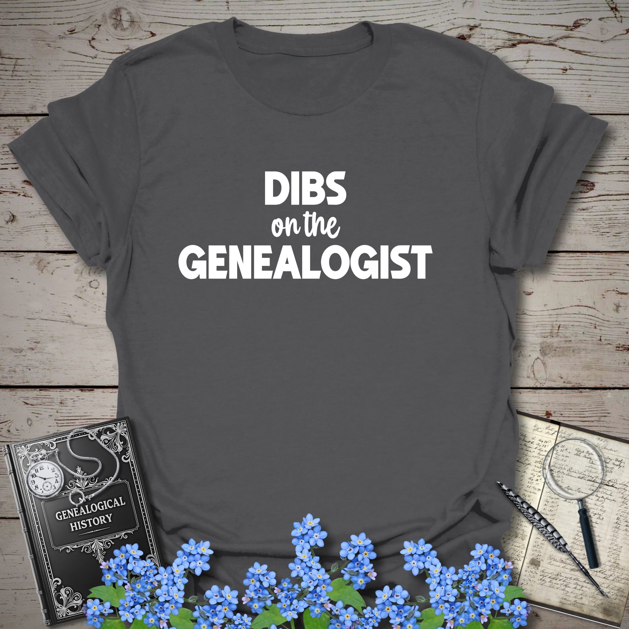 Dibs On The Genealogist T-Shirt in Charcoal by Genealogy Keepsakes