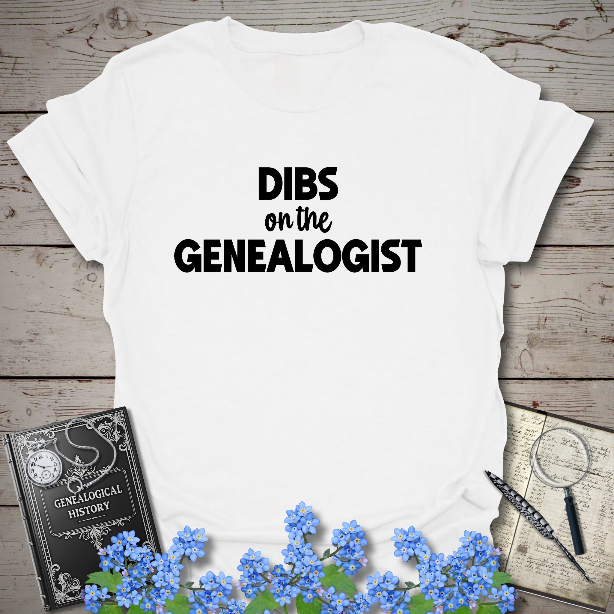 Dibs On The Genealogist T-Shirt in White by Genealogy Keepsakes