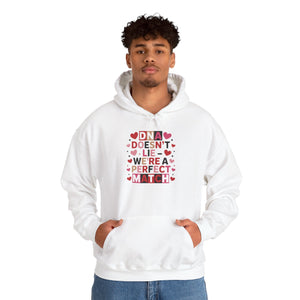 DNA Doesn't Lie - We're A Perfect Match Hoodie in by Genealogy Keepsakes