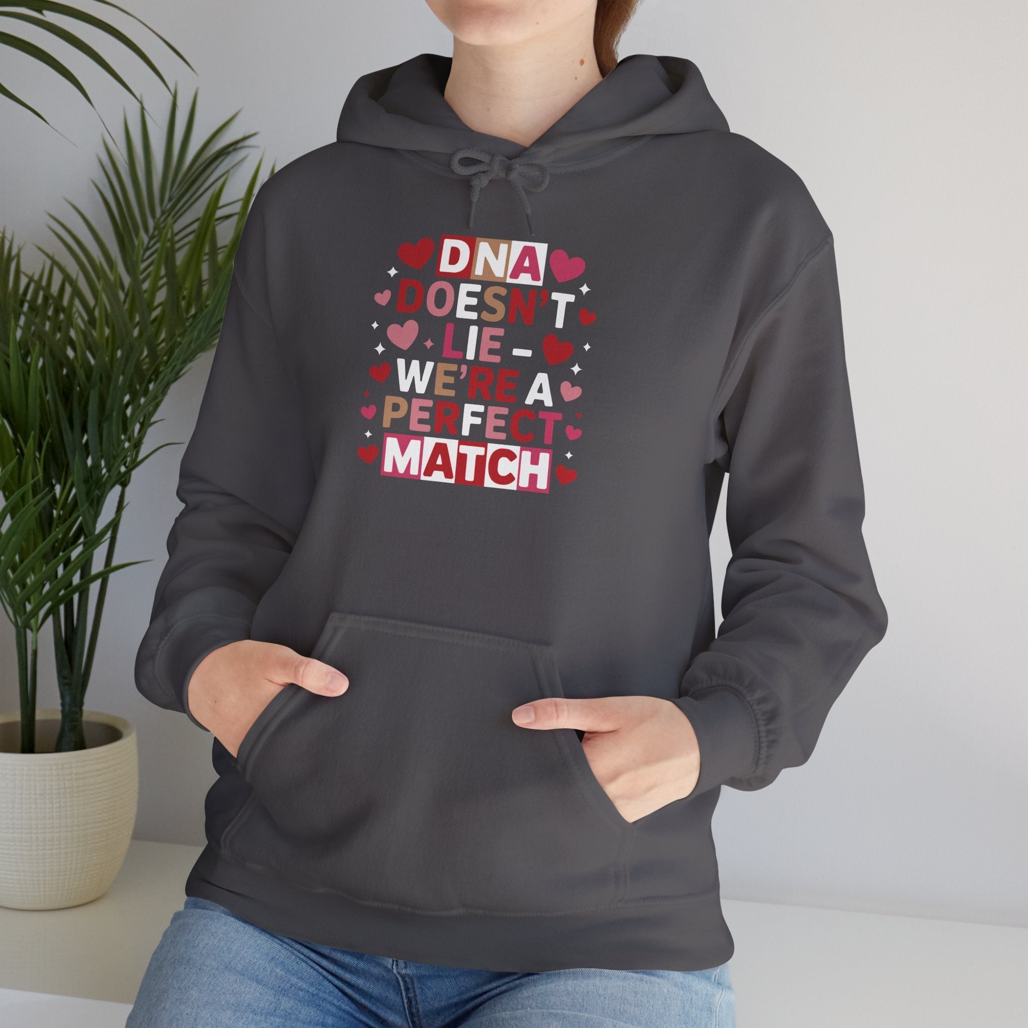 DNA Doesn't Lie - We're A Perfect Match Hoodie in by Genealogy Keepsakes