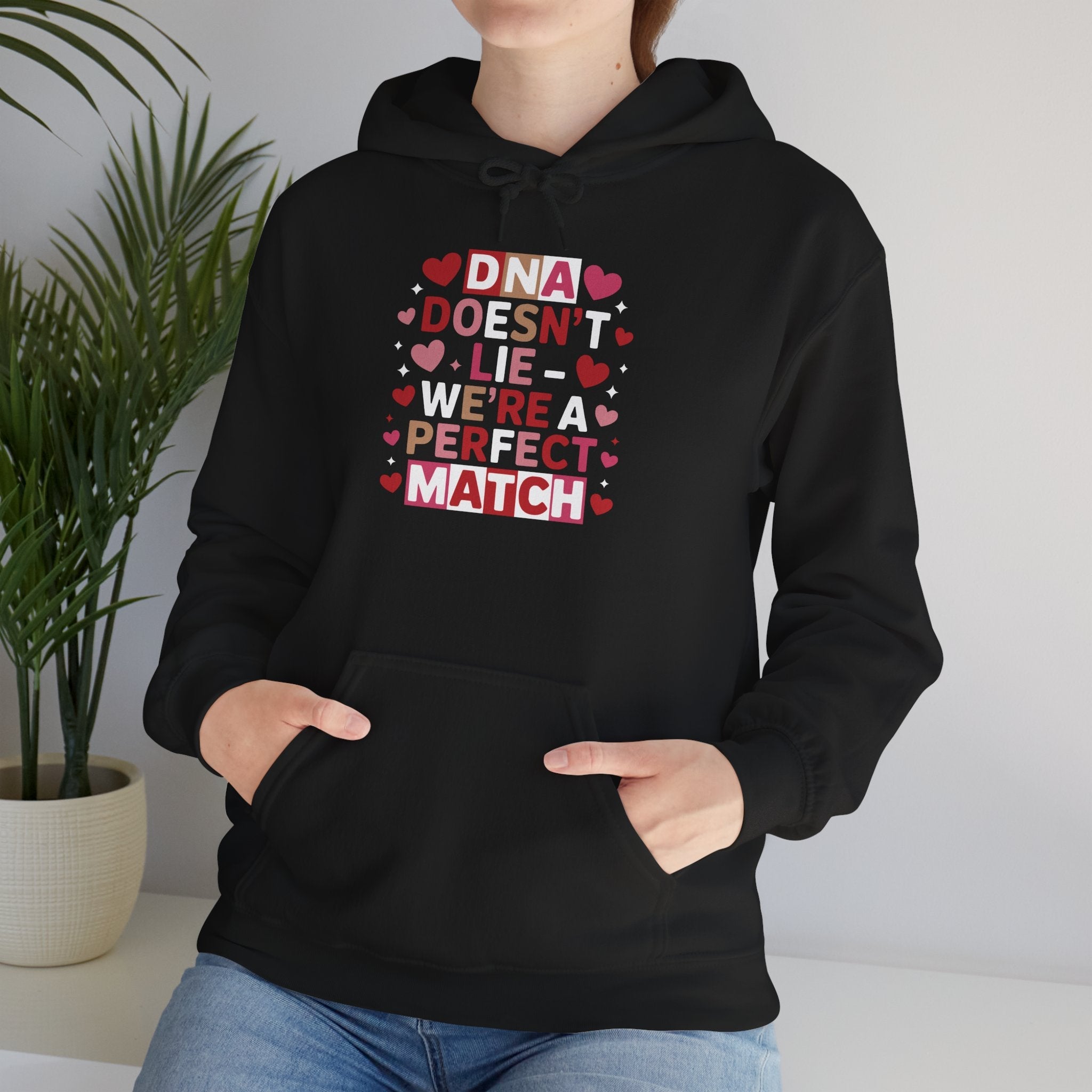 DNA Doesn't Lie - We're A Perfect Match Hoodie in by Genealogy Keepsakes