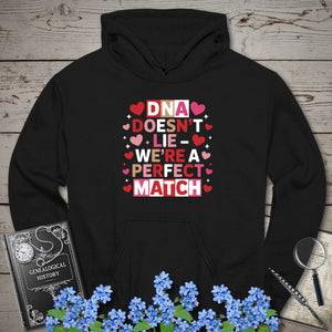 DNA Doesn't Lie - We're A Perfect Match Hoodie in Black by Genealogy Keepsakes