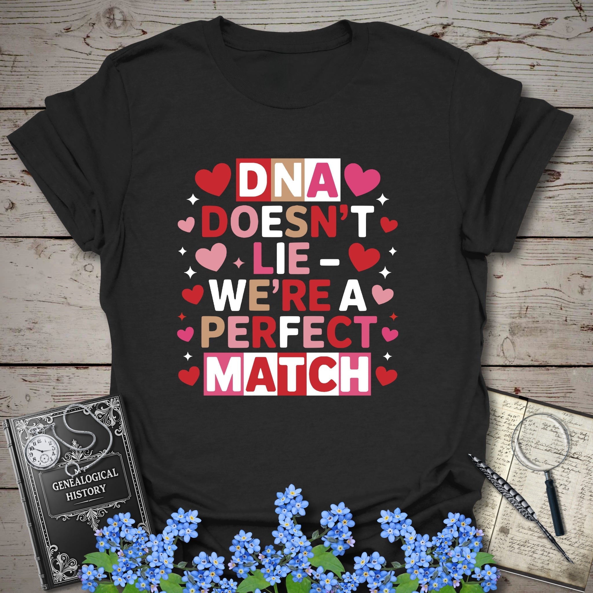 DNA Doesn't Lie - We're A Perfect Match T-Shirt in Black by Genealogy Keepsakes