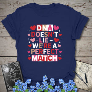 DNA Doesn't Lie - We're A Perfect Match T-Shirt in Navy by Genealogy Keepsakes