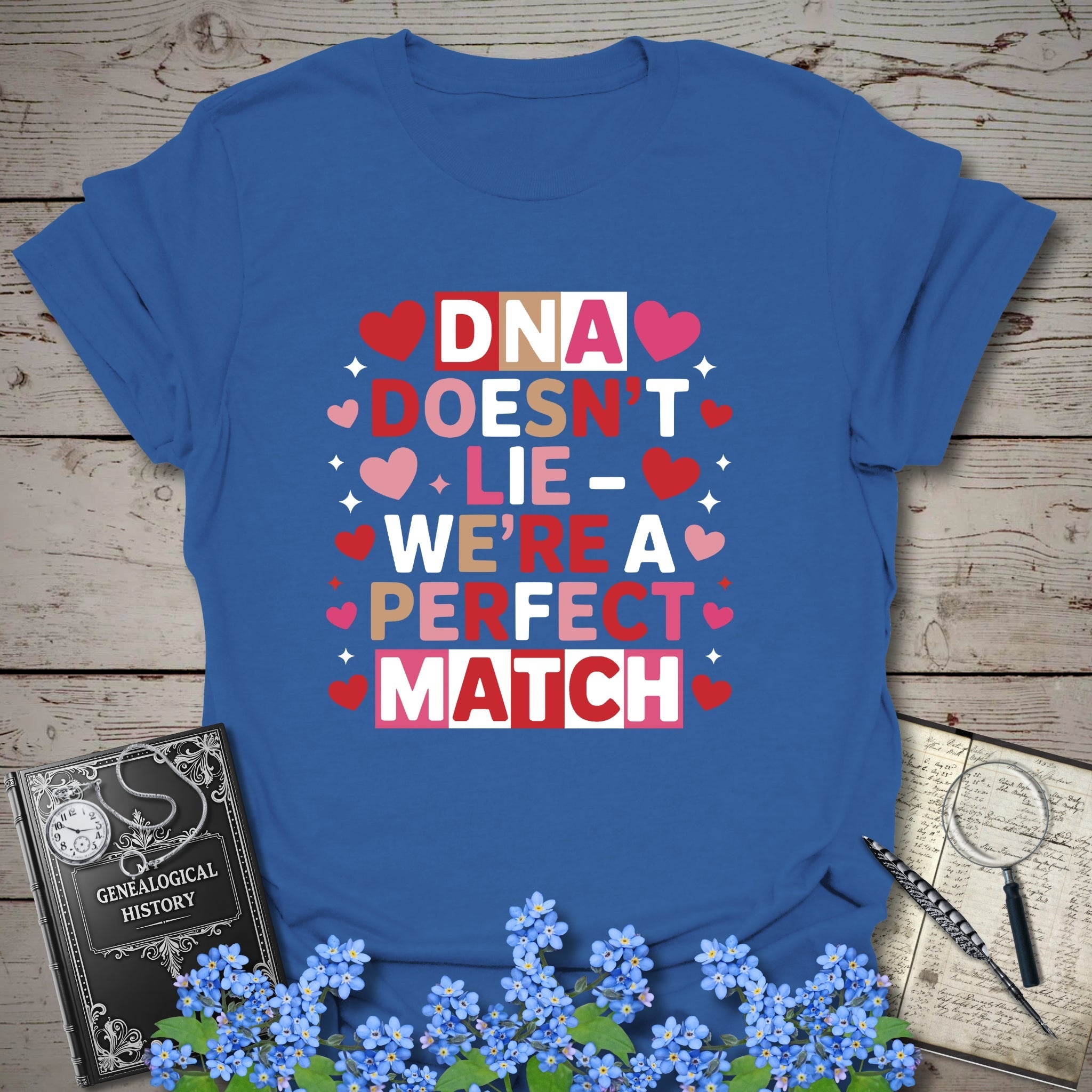DNA Doesn't Lie - We're A Perfect Match T-Shirt in Royal by Genealogy Keepsakes