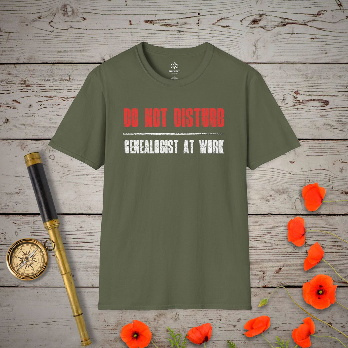 Do Not Disturb T-Shirt - Genealogy Keepsakes Custom Genealogy Gift - Military Green S
