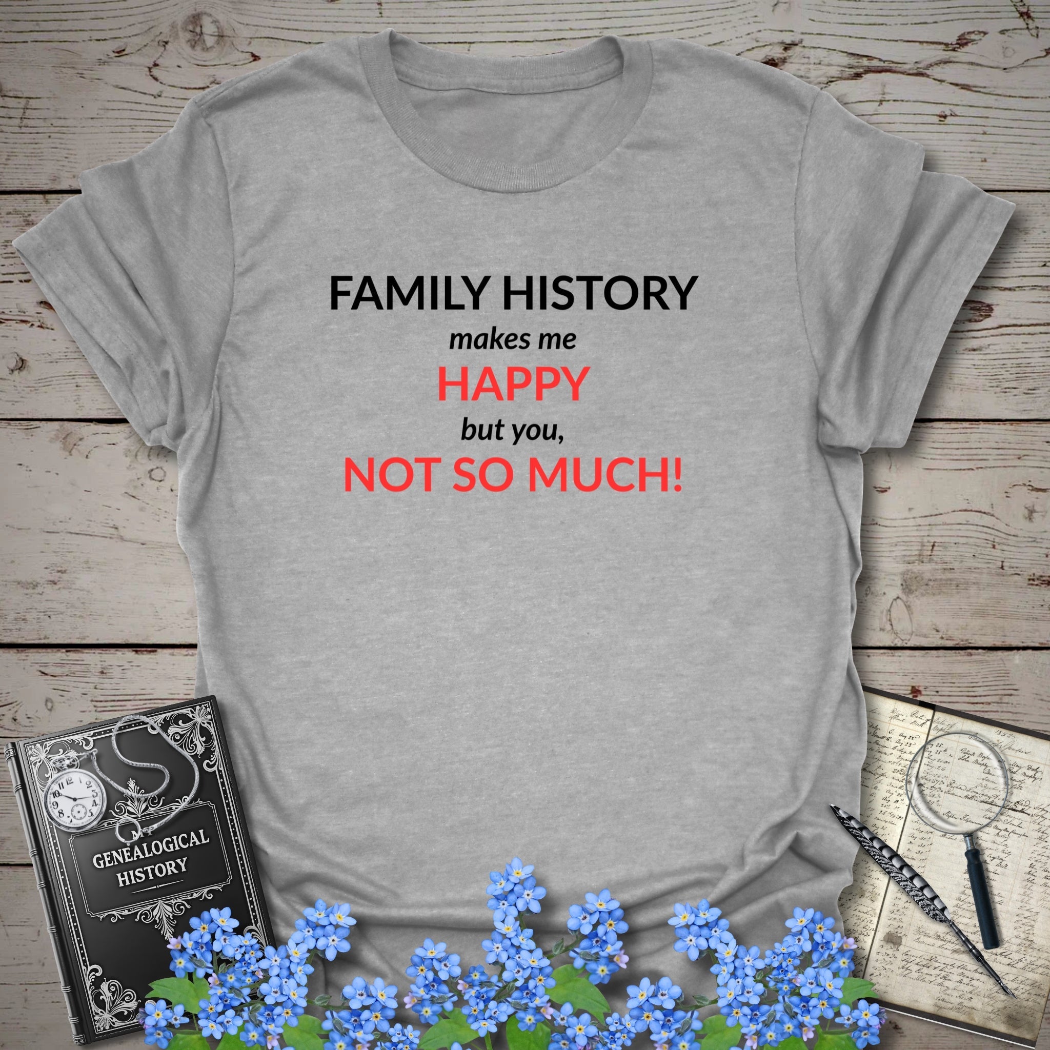 Family History Makes Me Happy T-Shirt in Sport Grey by Genealogy Keepsakes