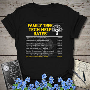 Family Tree Tech Help Rates T-Shirt - Genealogy Keepsakes Custom Genealogy Gift - Black S