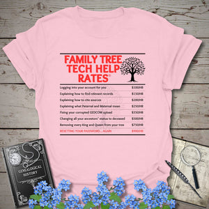 Family Tree Tech Help Rates T-Shirt - Genealogy Keepsakes Custom Genealogy Gift - Light Pink S