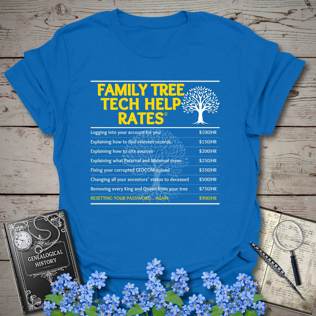Family Tree Tech Help Rates T-Shirt - Genealogy Keepsakes Custom Genealogy Gift - Royal S
