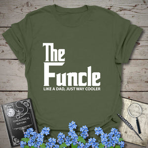 FUNCLE – Like a Dad, Only Cooler T-Shirt - Genealogy Keepsakes Custom Genealogy Gift - Military Green S