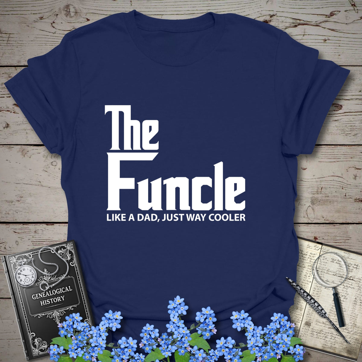 FUNCLE – Like a Dad, Only Cooler T-Shirt - Genealogy Keepsakes Custom Genealogy Gift - Navy S